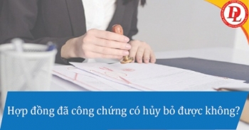 Tôi muốn hủy bỏ hợp đồng chuyển nhượng đã công chứng thì làm thế nào?